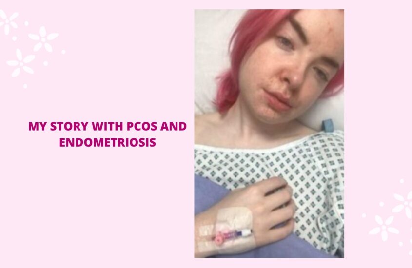 My Story with PCOS and Endometriosis